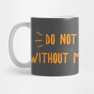 Do not touch Mug